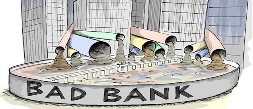 Bad bank – Is it a good idea?